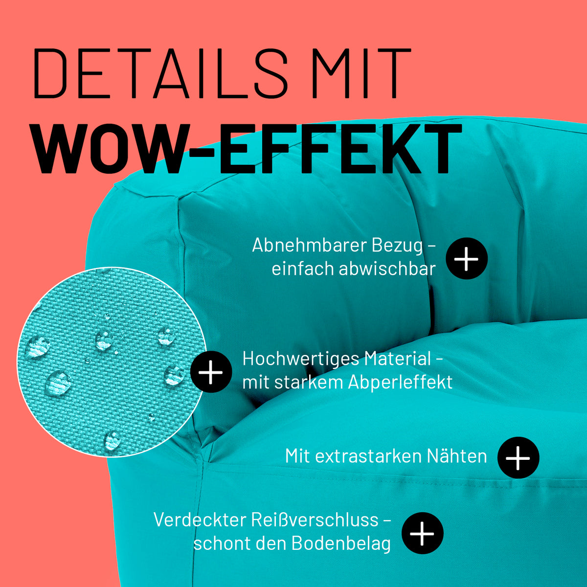 Sitzsack Lounge (320 L) Aquamarin mit abnehmbarem Bezug, starkem Abperleffekt, extrastarken Nähten und verdecktem Reißverschluss.