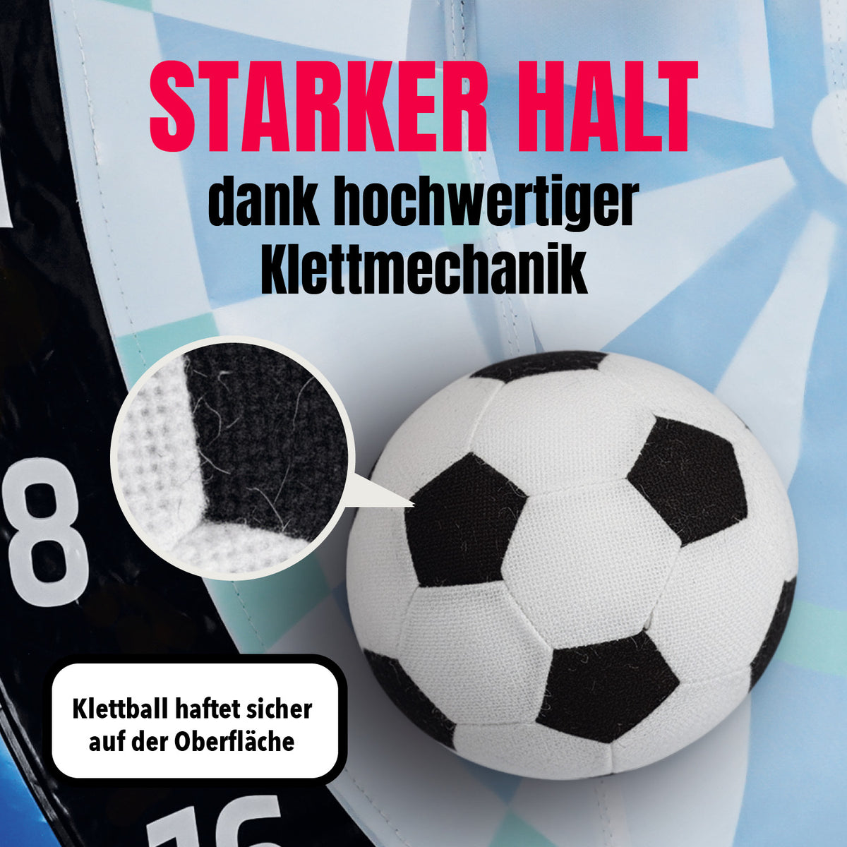 Fußball-Dart Set mit hochwertiger Klettmechanik für starken Halt des Klettballs auf der Spielfläche und präzises Spielerlebnis.