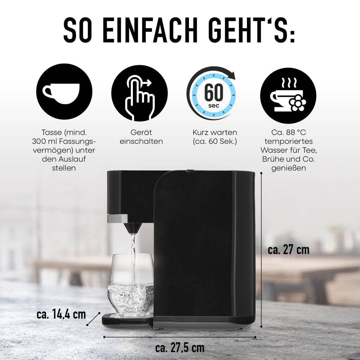 Heißwasserspender - 2200 Watt als Infografik mit 4 Schritten und Maßen von ca. 27,5 x 14,4 x 27 cm