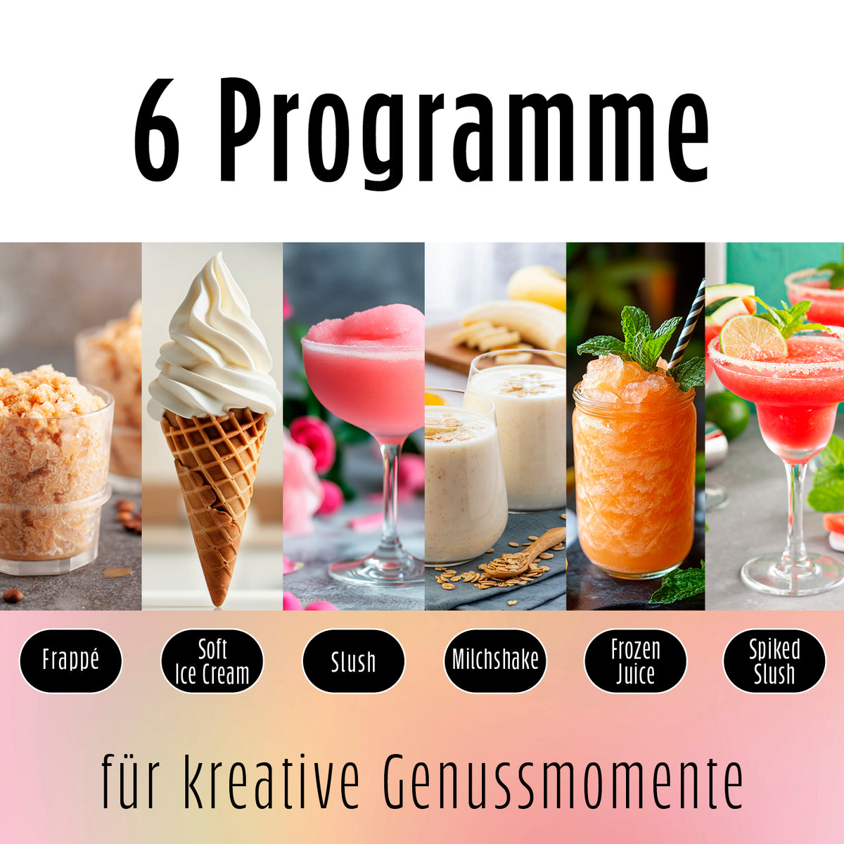 Infografik der FreezeUp Slush Eis Maschine mit 6 Programmen für Frappé, Softeis, Slush, Milchshake, Frozen Juice und Spiked Slush