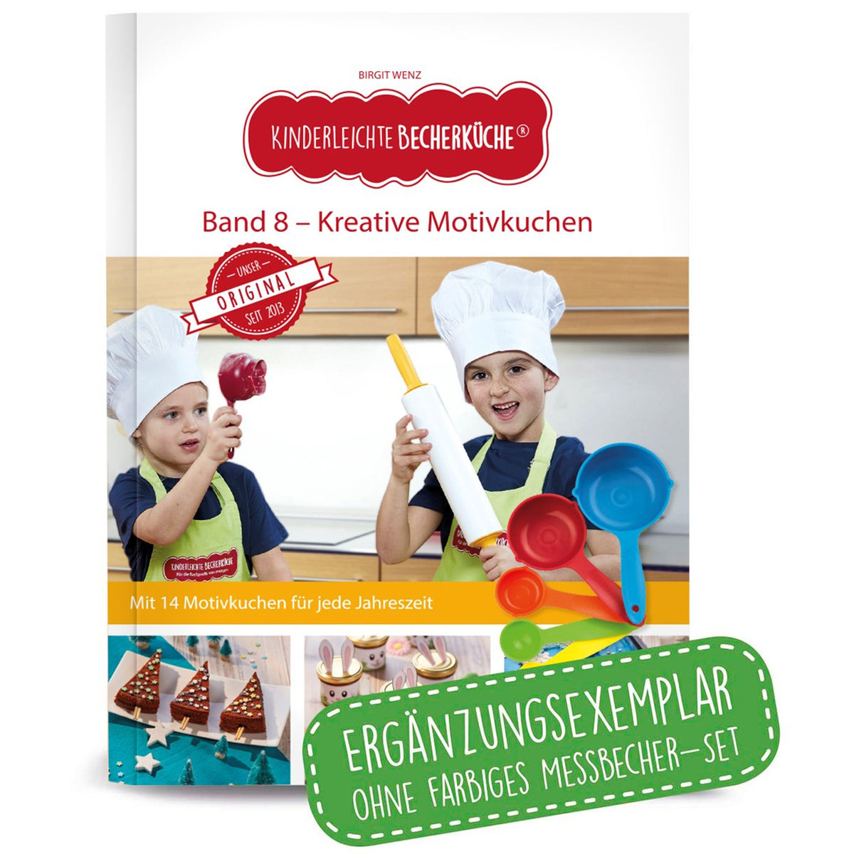 Rezeptbuch Ergänzungsexemplar Band 8 Kreative Motivkuchen mit 14 einfachen Motiven für Kinder ab 3 Jahren zum selbstständigen Backen