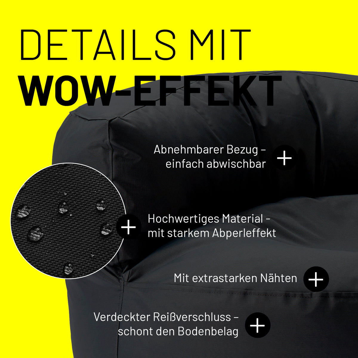 Sitzsack Lounge (320 L) Schwarz mit abnehmbarem Bezug, starkem Abperleffekt, extrastarken Nähten und verdecktem Reißverschluss.